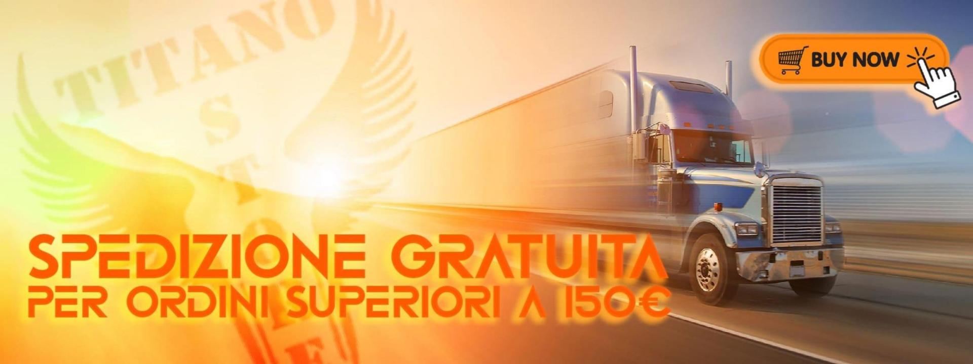 Spedizione gratuita per ordini sopra 150€ con camion in movimento.